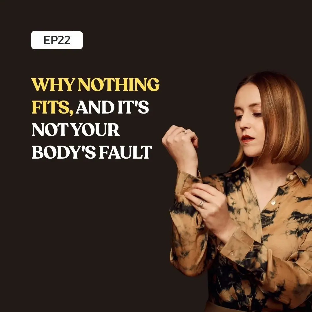 Why Nothing Fits. And It's Not Your Body's Fault