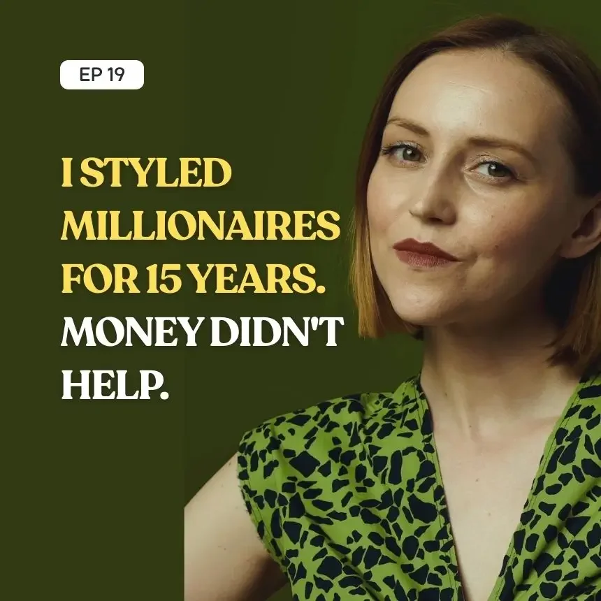 I Styled Millionaires for 15 Years. Money Didn’t Help.