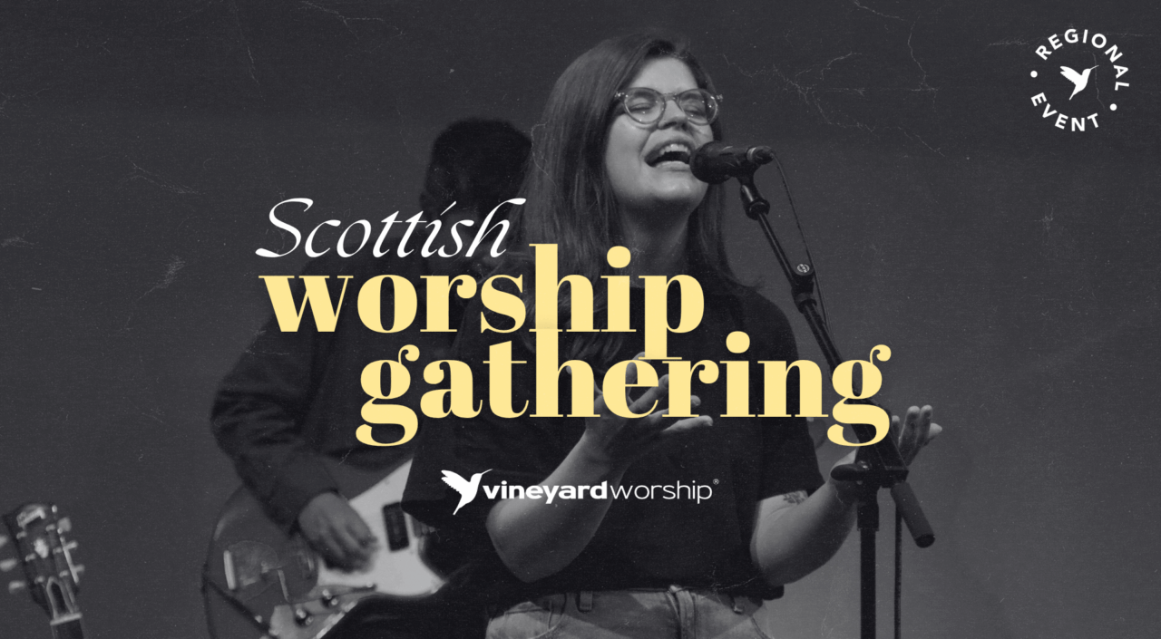 Scottish Worship Gathering 