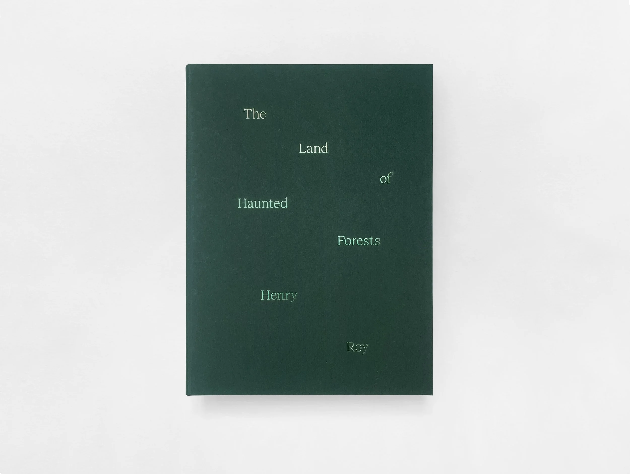 The Land of Haunted Forests by Henry Roy