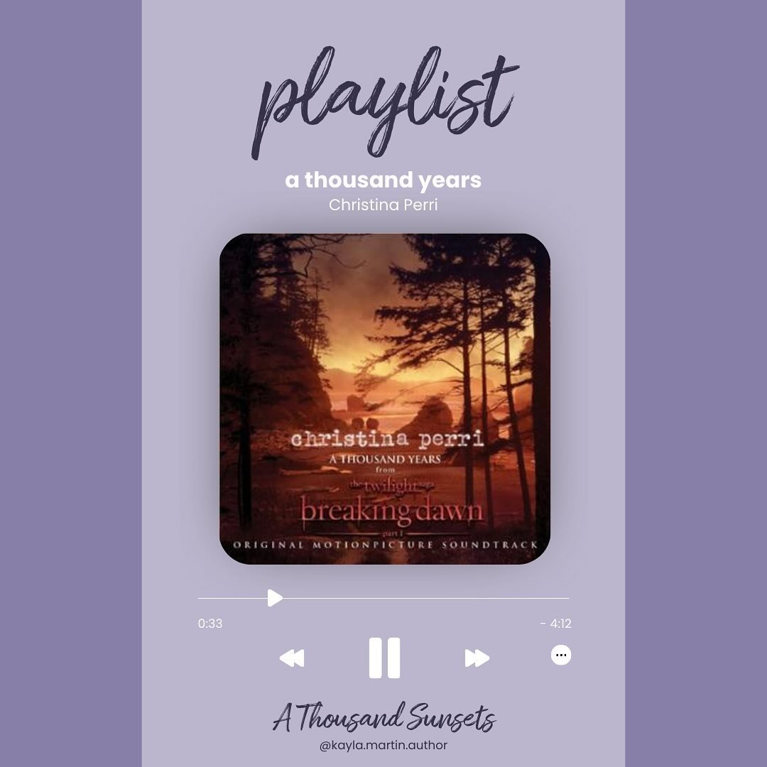 🎼 PLAYLIST SONGS

I mean, I had to put this one there right?? Swipe to see the full playlist &amp; listen on Spotify 🎶

🎵 a thousand years by Christina Perri
📚 A Thousand Sunsets
🗓️ Out May 21, 2024

I have died every day waiting for you
Darling