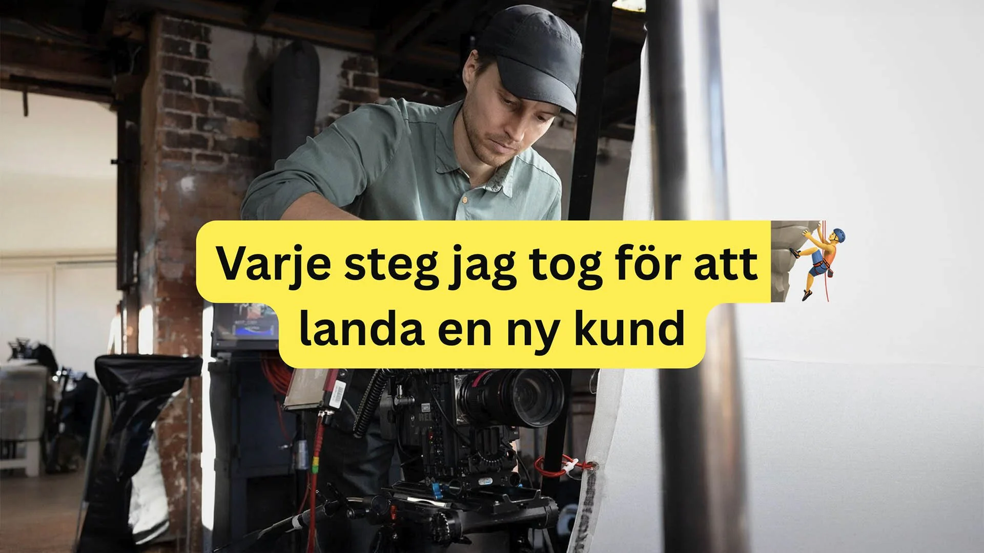 Varje steg jag tog för att landa en ny kund