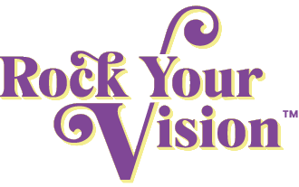 Rock Your Vision