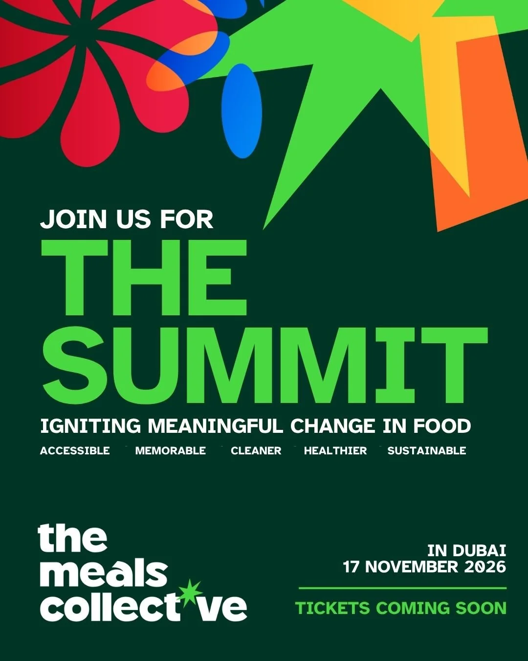 Event poster promoting a summit on meaningful change in food, taking place in Dubai on November 17, 2026, organized by The Meals Collective, with tickets coming soon.