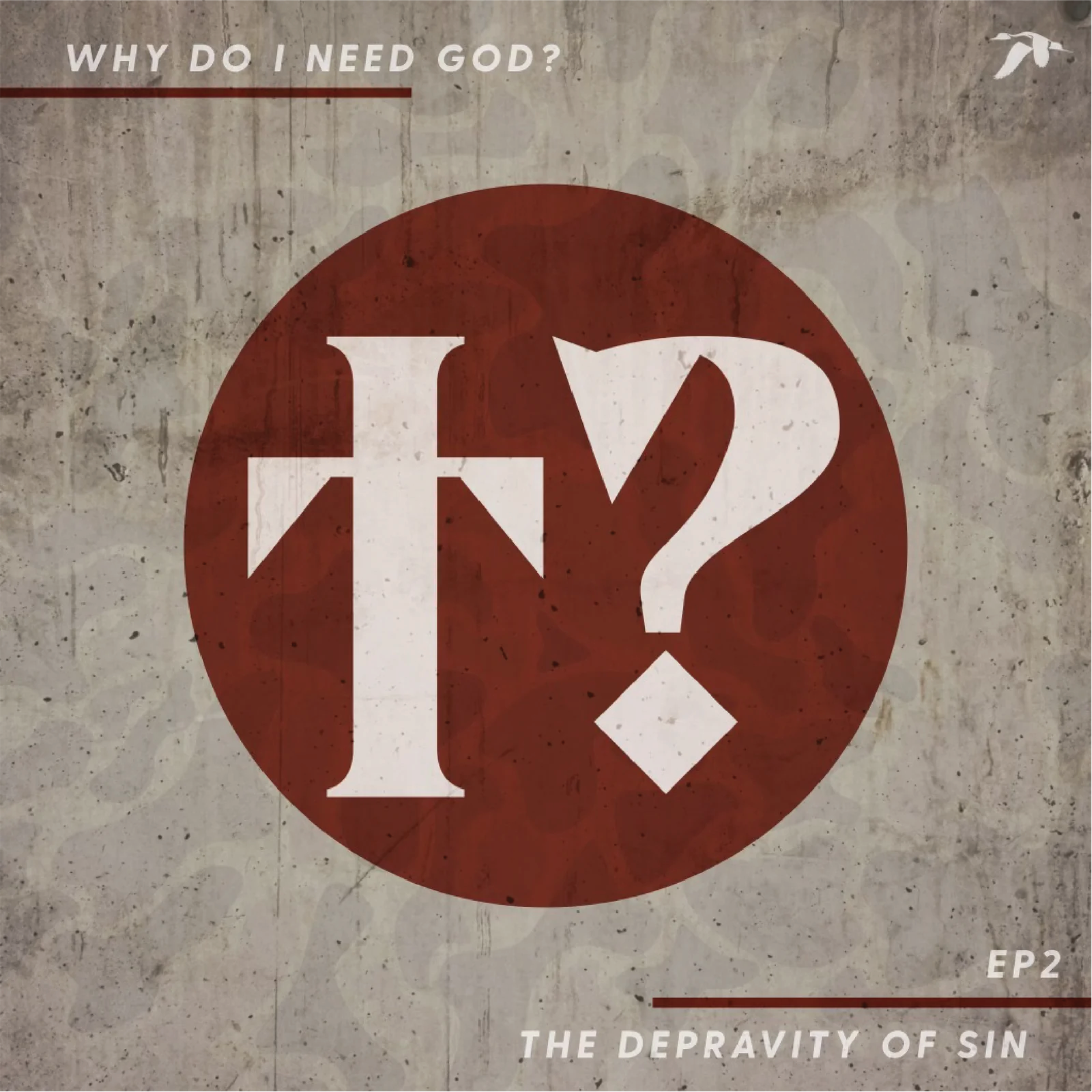 Why Do I Need God?: Depravity of Sin
