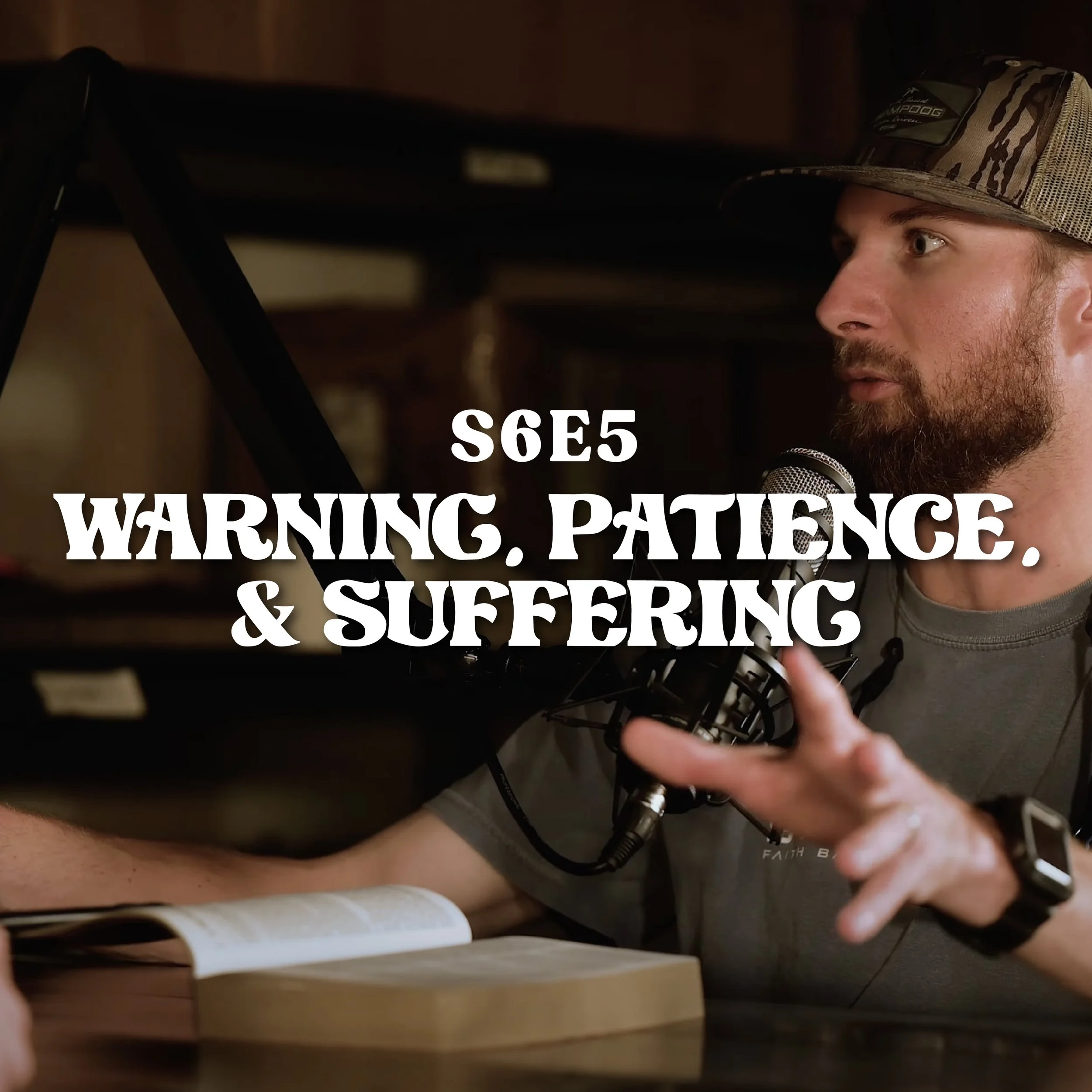 Faith Alive: Warning, Patience, &amp; Suffering