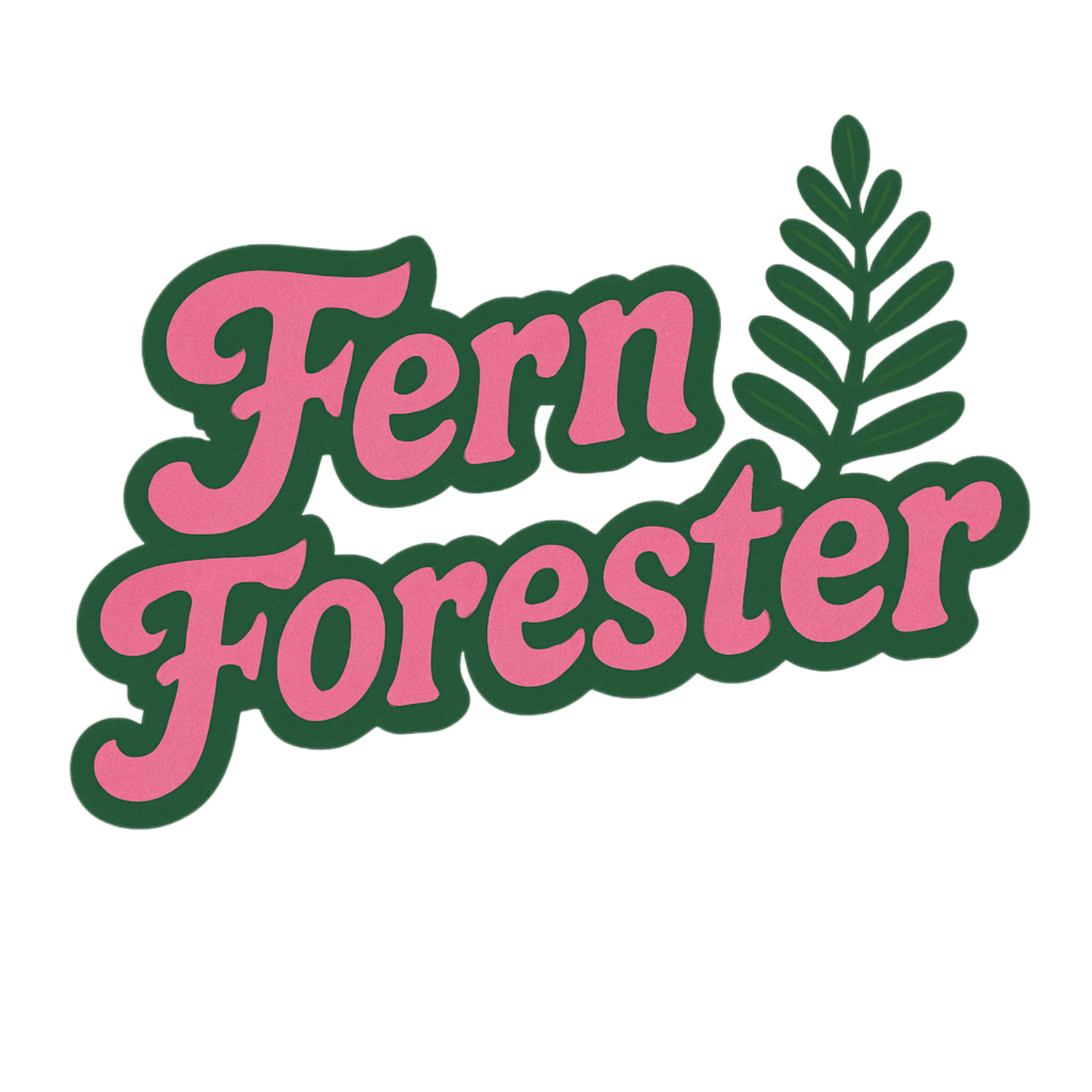 ~Fern Forester~