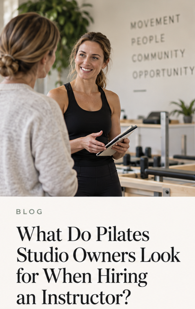 What Do Pilates Studio Owners Look for When Hiring an Instructor?