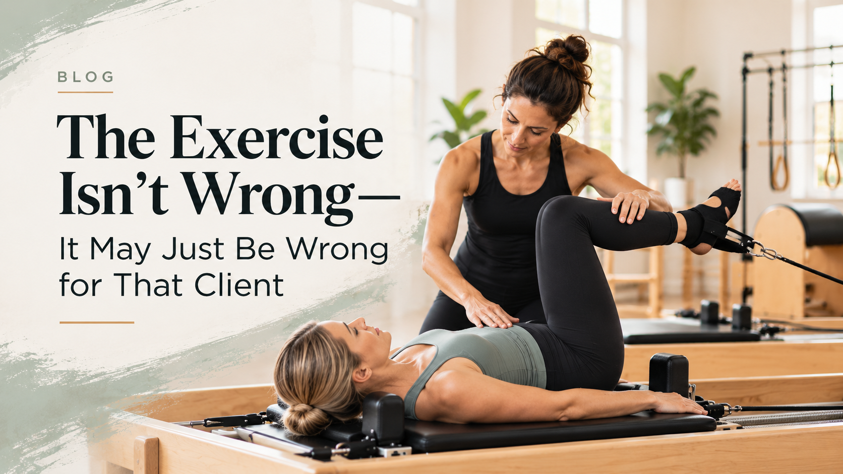 The Exercise Isn't Wrong—It May Just Be Wrong for That Client