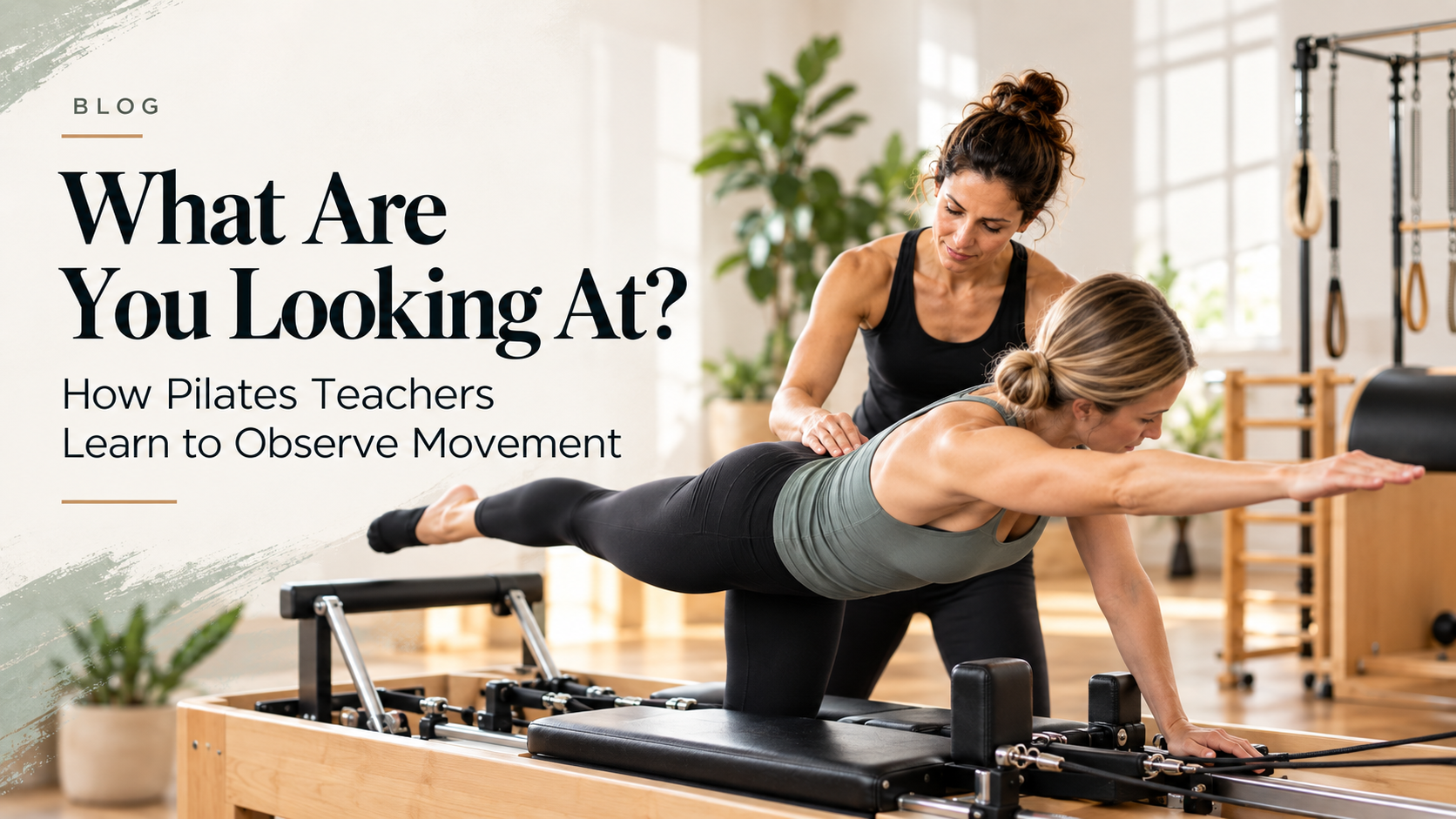 What Are You Looking At? How Pilates Teachers Learn to Observe Movement
