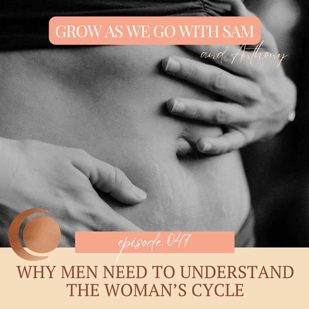 047- Why Men Need To Understand A Woman's Cycle