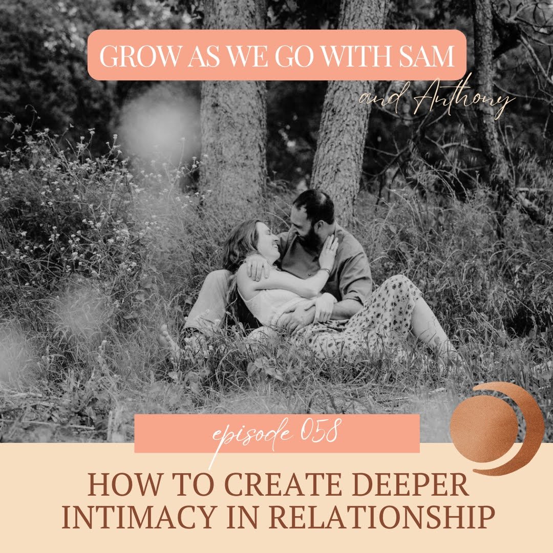 058- How To Create Deeper Intimacy In Relationship — Sacred Spaces