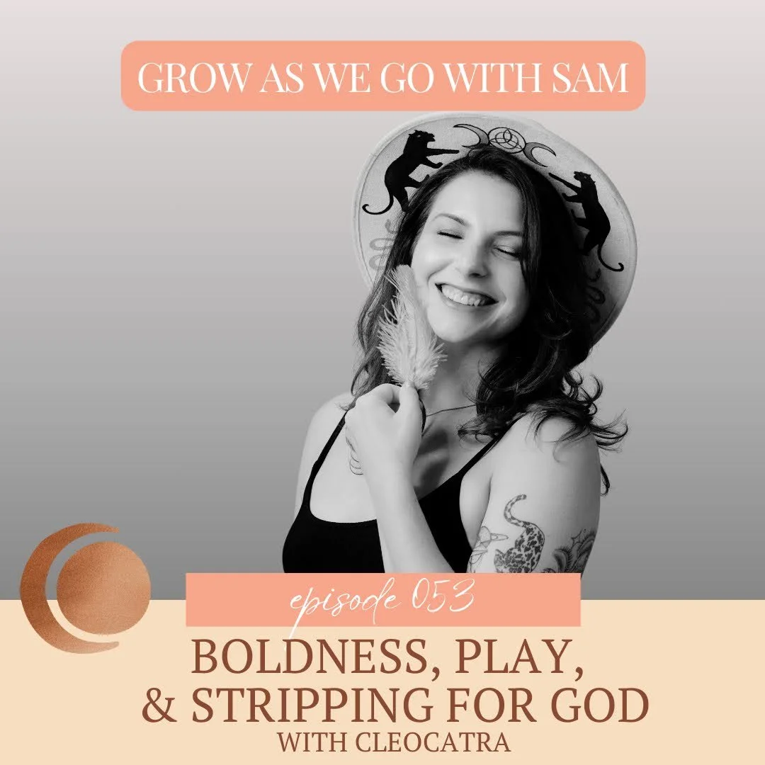 053- Boldness, Play, &amp; Stripping For God w/ Cleocatra