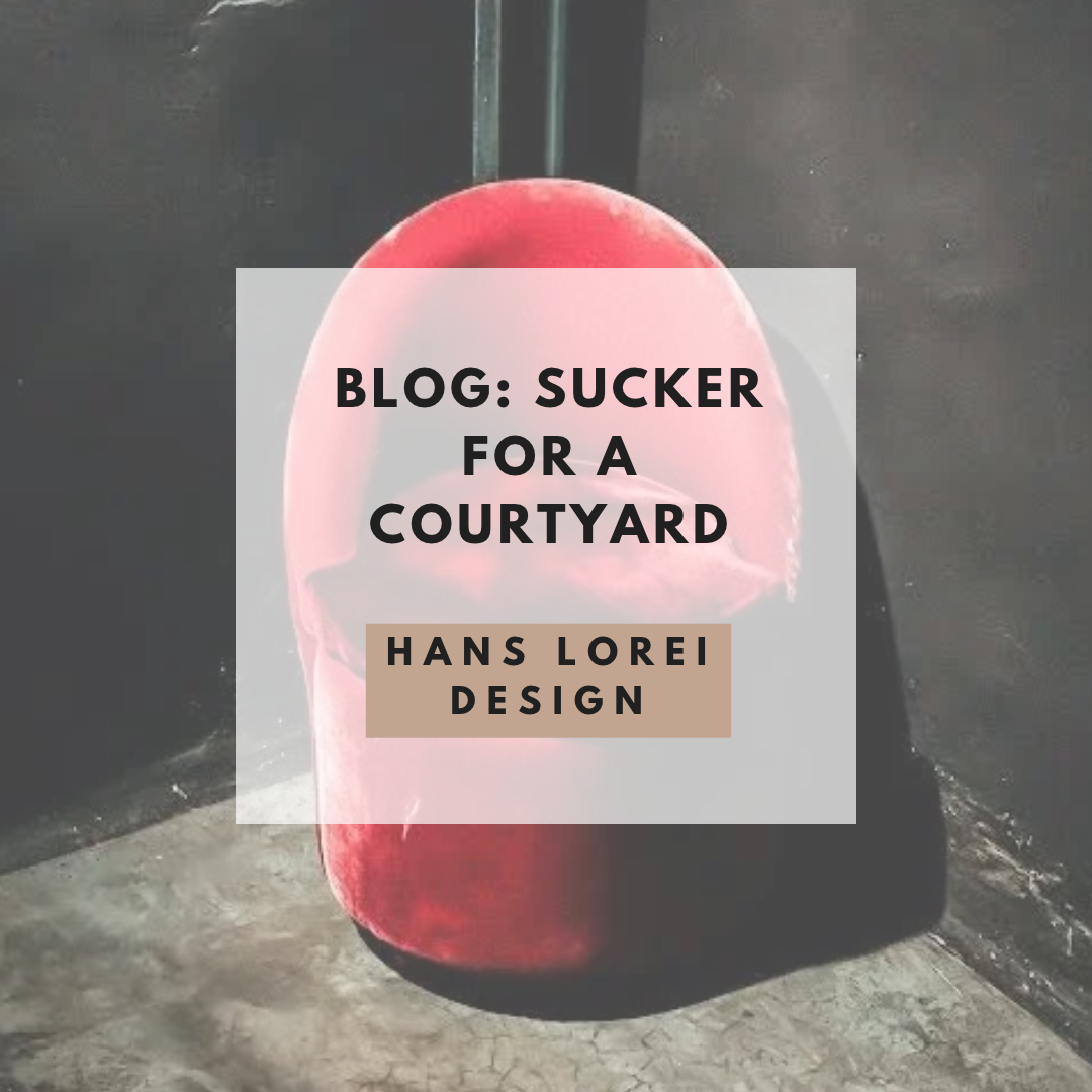 sucker for a courtyard