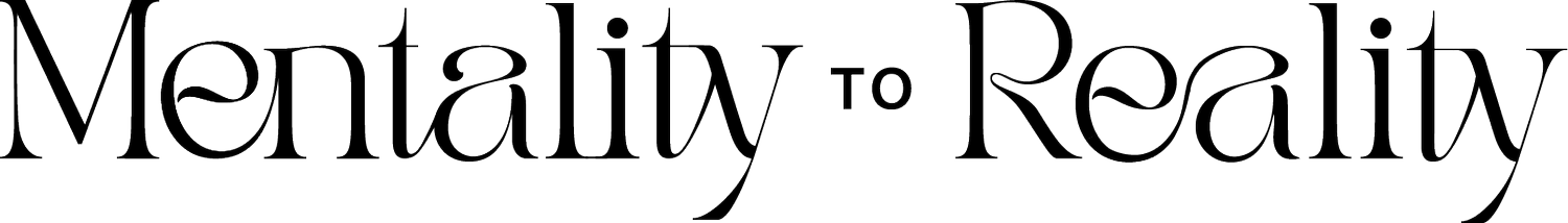 MentalityToReality