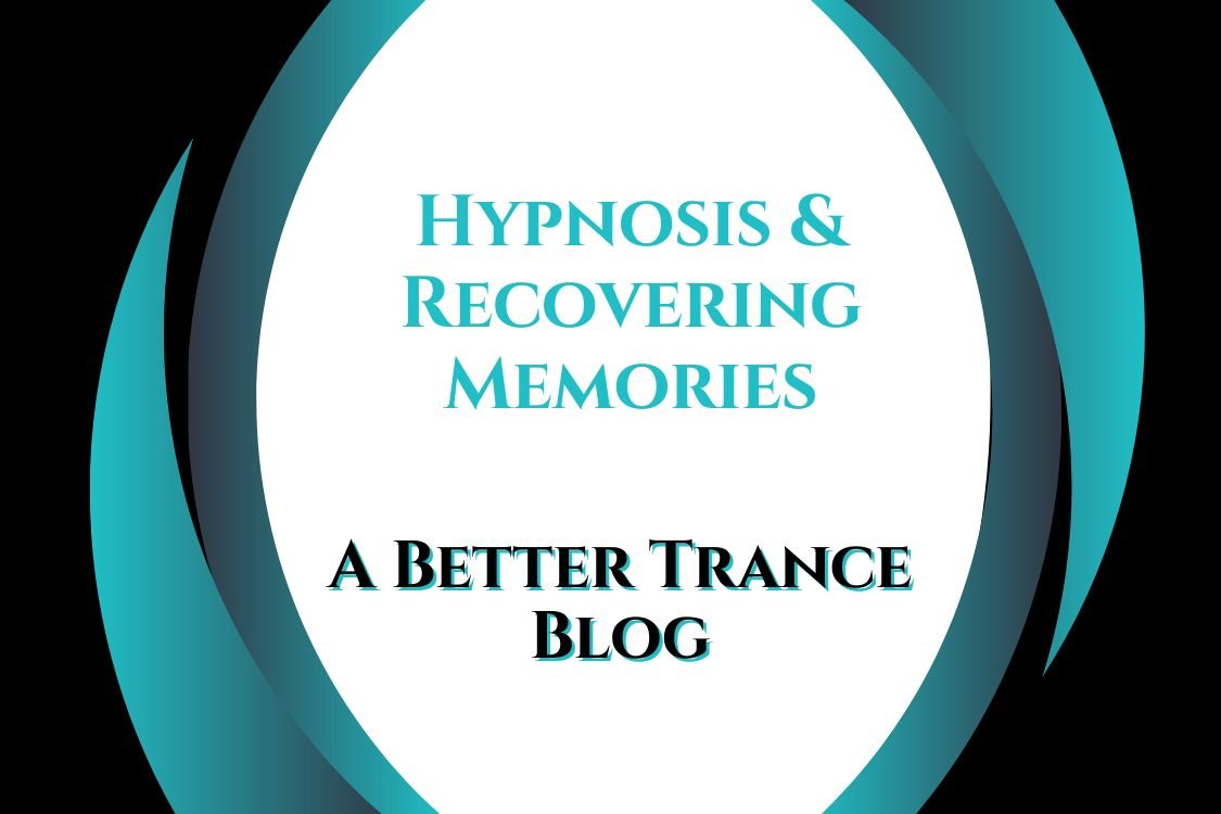 Hypnosis &amp; Recovering Memories