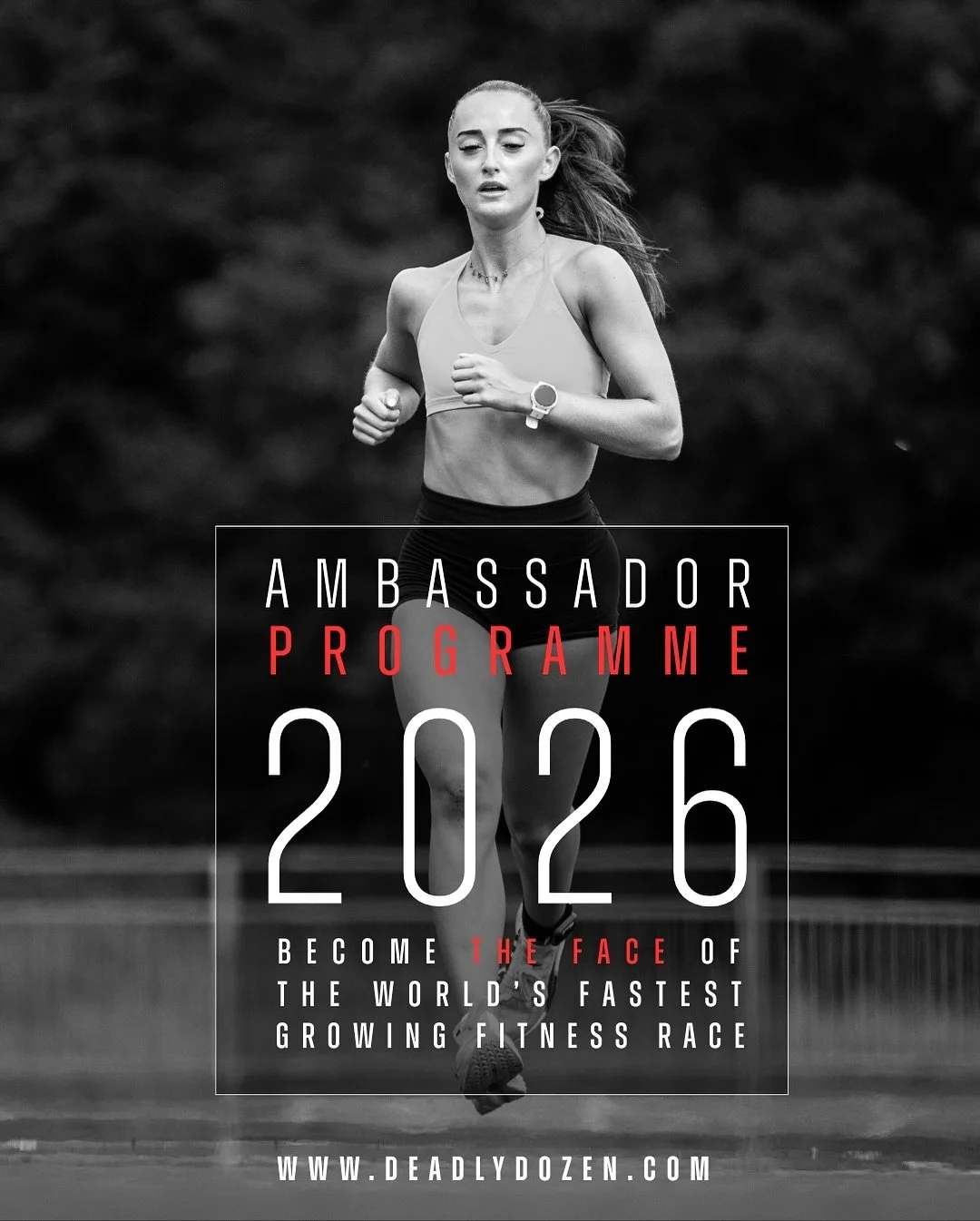 🚨 AMBASSADOR PROGRAMME 2026 &mdash; NOW OPEN 🚨

We&rsquo;re looking for athletes with a story.
People who train hard, race harder, and live the Deadly Dozen spirit.

Whether you&rsquo;re chasing a PB, inspiring your community, or overcoming obstacl