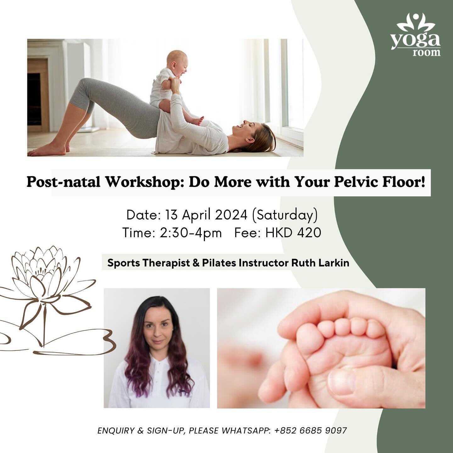 ✨Post-natal Workshop🤰🏻
Do More with Your Pelvic Floor with Ruth Larkin✨
@rlsportstherapy 

⚪️ Date: 13 April 2024 (Saturday)
⚪️ Time: 2:30-4pm
⚪️ Fee: HK$ 420
⚪️ Venue: The Yoga Room, Sheung Wan

If you have ever been pregnant, had abdominal surger