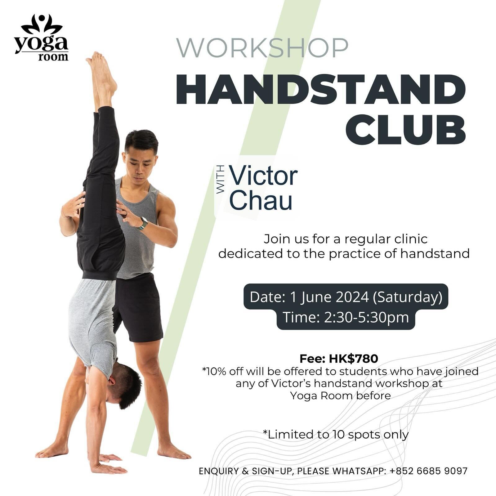 NEXT ROUND in June✨🤸🏻&zwj;♂️ The Handstand Club with Victor Chau @victorchauyoga 

Join us for a regular clinic dedicated to the practice of handstand.

⚪️ Date: 1 June 2024 (Saturday)
⚪️ Time: 2:30-5:30pm (3 hours)
⚪️ Venue: 4/F, The Yoga Room
⚪️ 