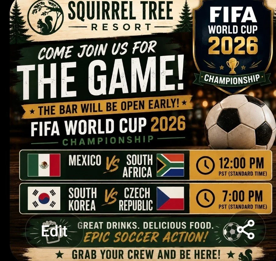 ⚽🏆 FIFA WORLD CUP 2026 CHAMPIONSHIP AT THE SQUIRREL TREE RESORT! 🏆⚽
Join us at the Squirrel Tree Resort as we kick off FIFA World Cup 2026 action!
🍺 The bar will be open early, so grab your friends, find a seat, and settle in for a day of world-cl