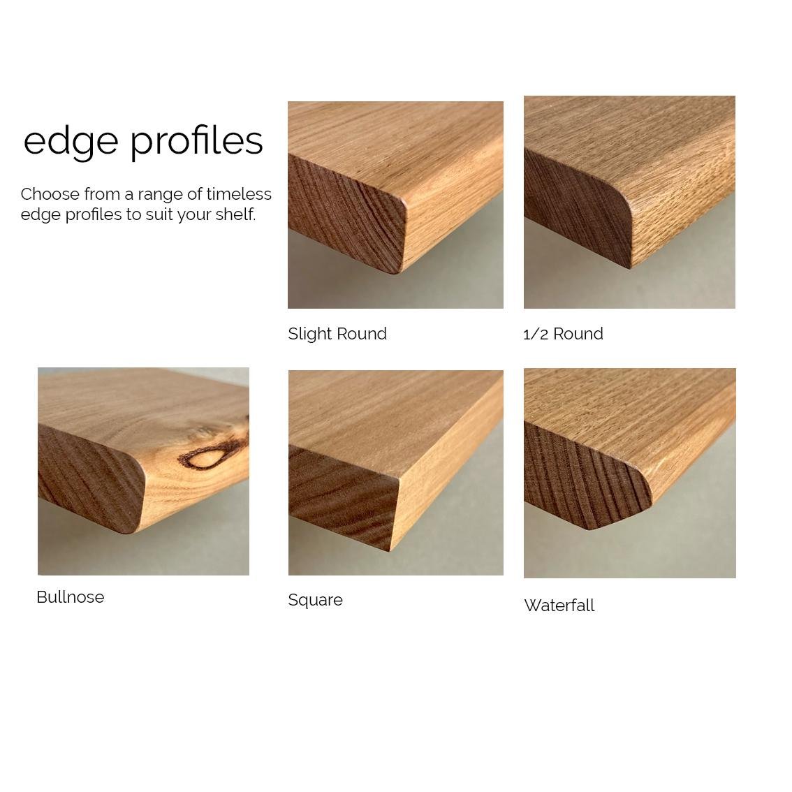 Different edge profiles for floating shelves