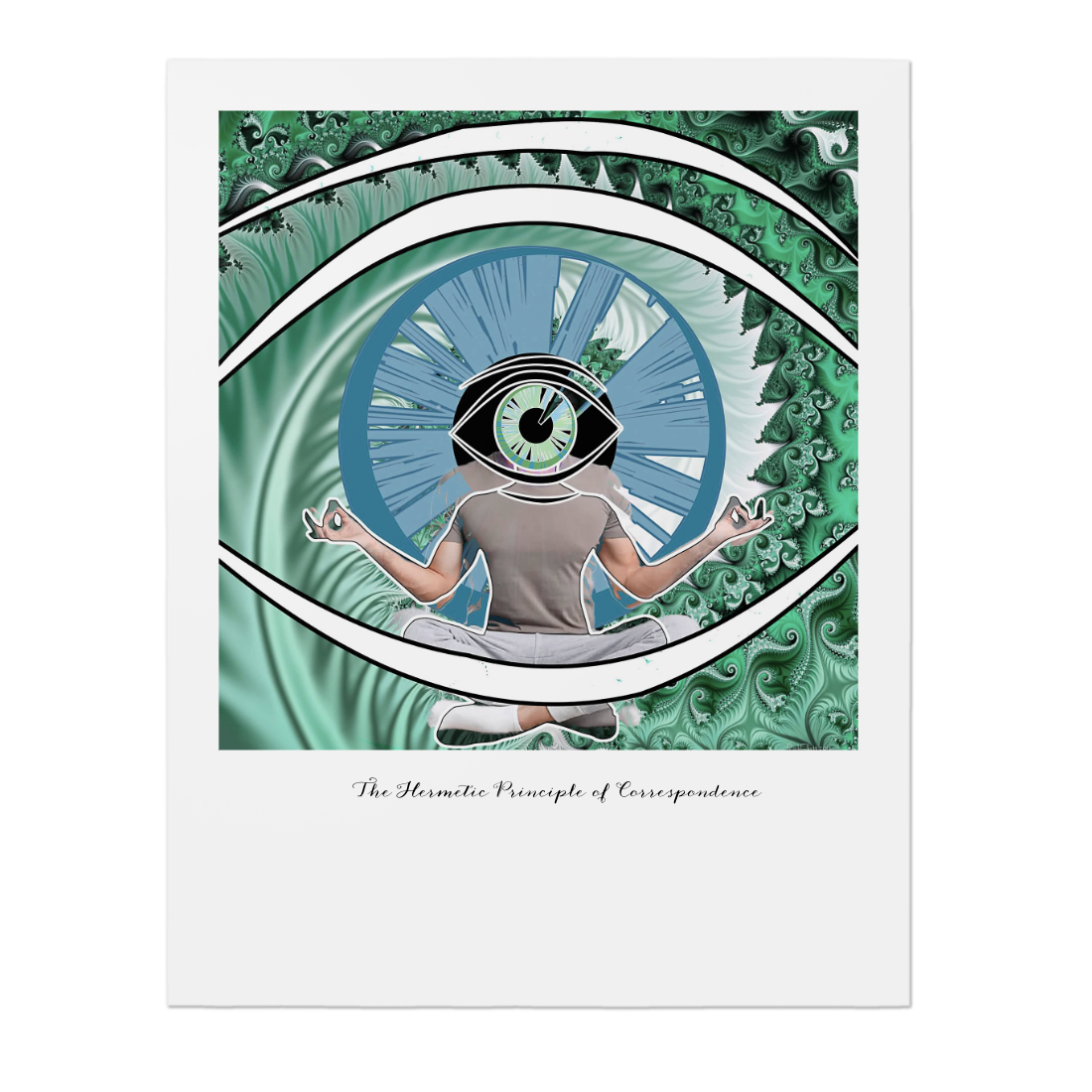 "The Hermetic Principle of Correspondence" Open Edition, 22x28" Premium Poster