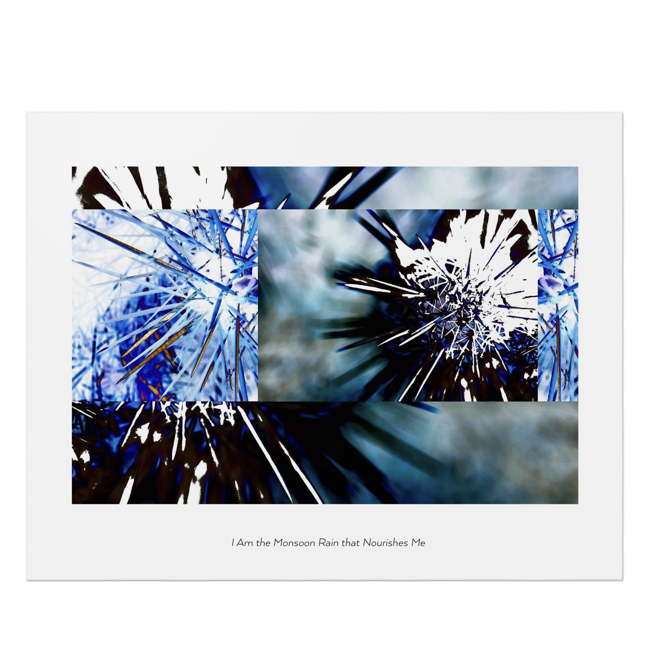 "I Am the Monsoon Rain that Nourishes Me [Summer 4]" Open Edition, 22x28" Premium Poster