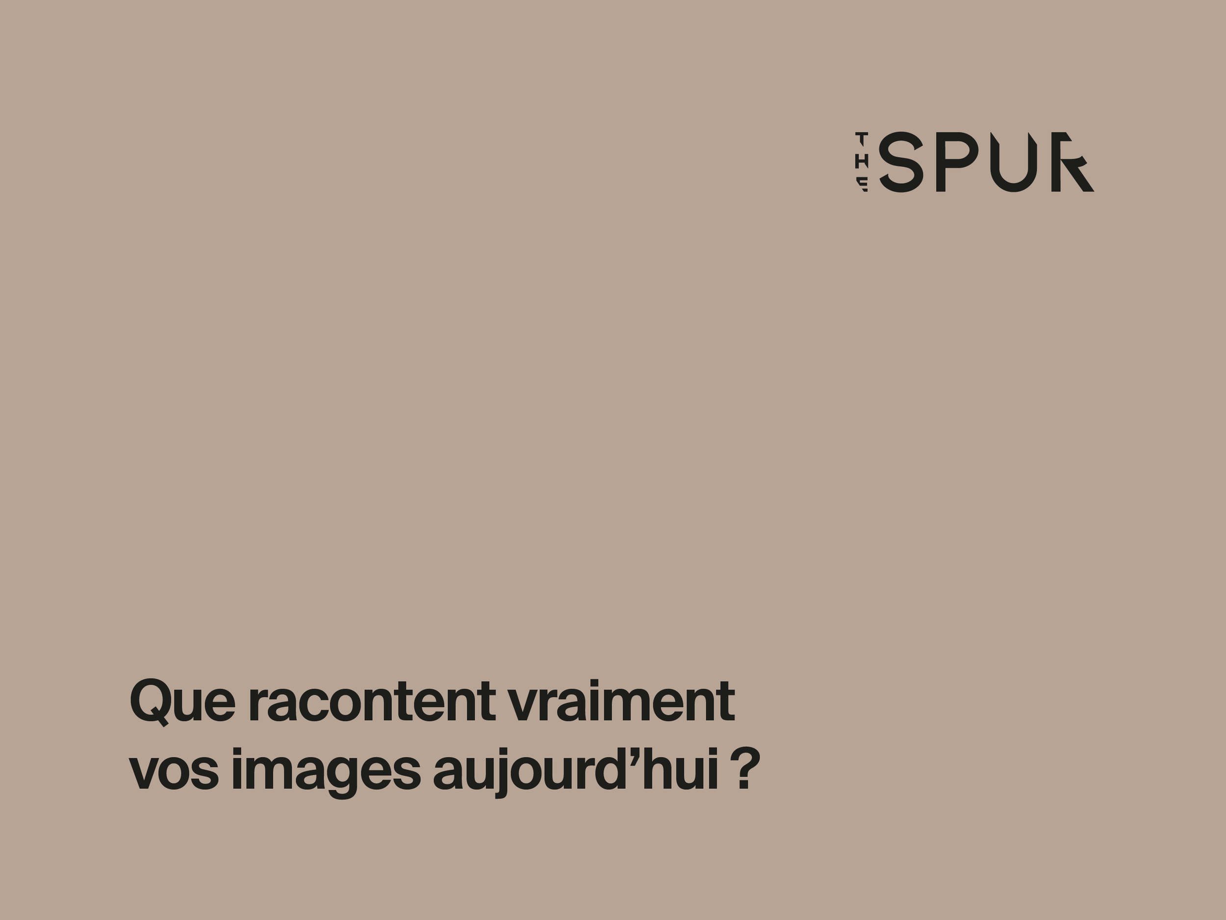 Que racontent vraiment vos images aujourd’hui ?