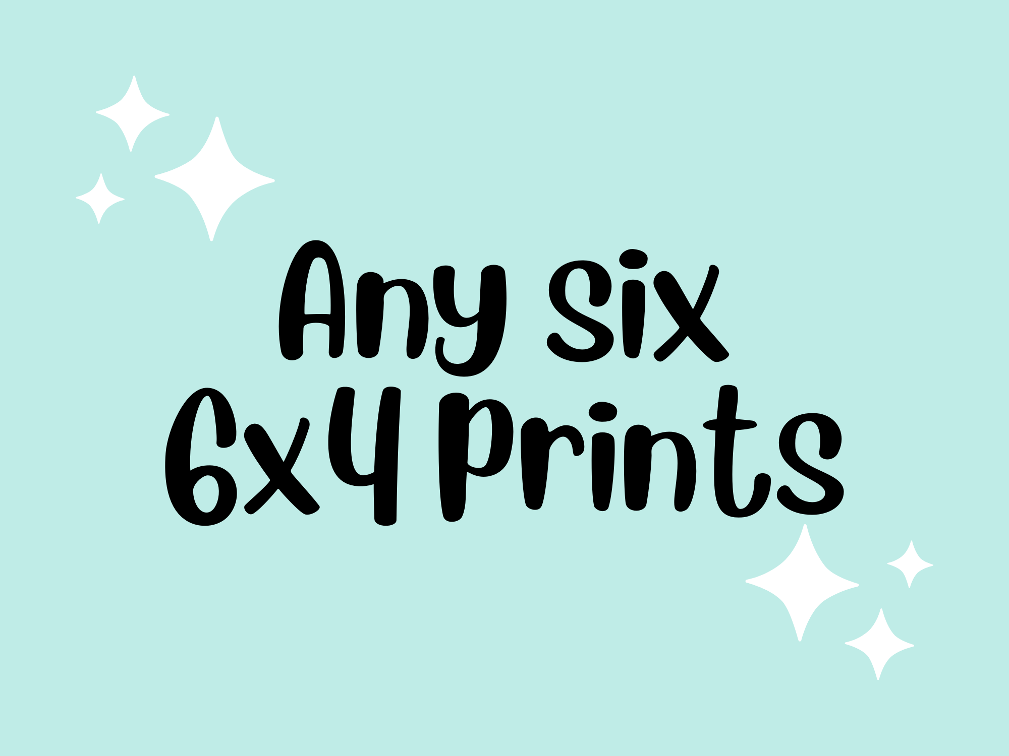 Any Six 6x4 Prints