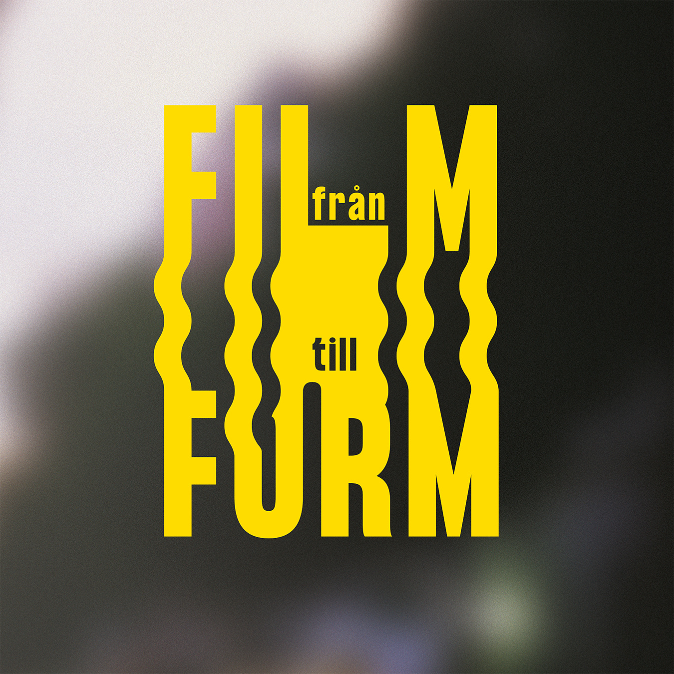 Från film till form