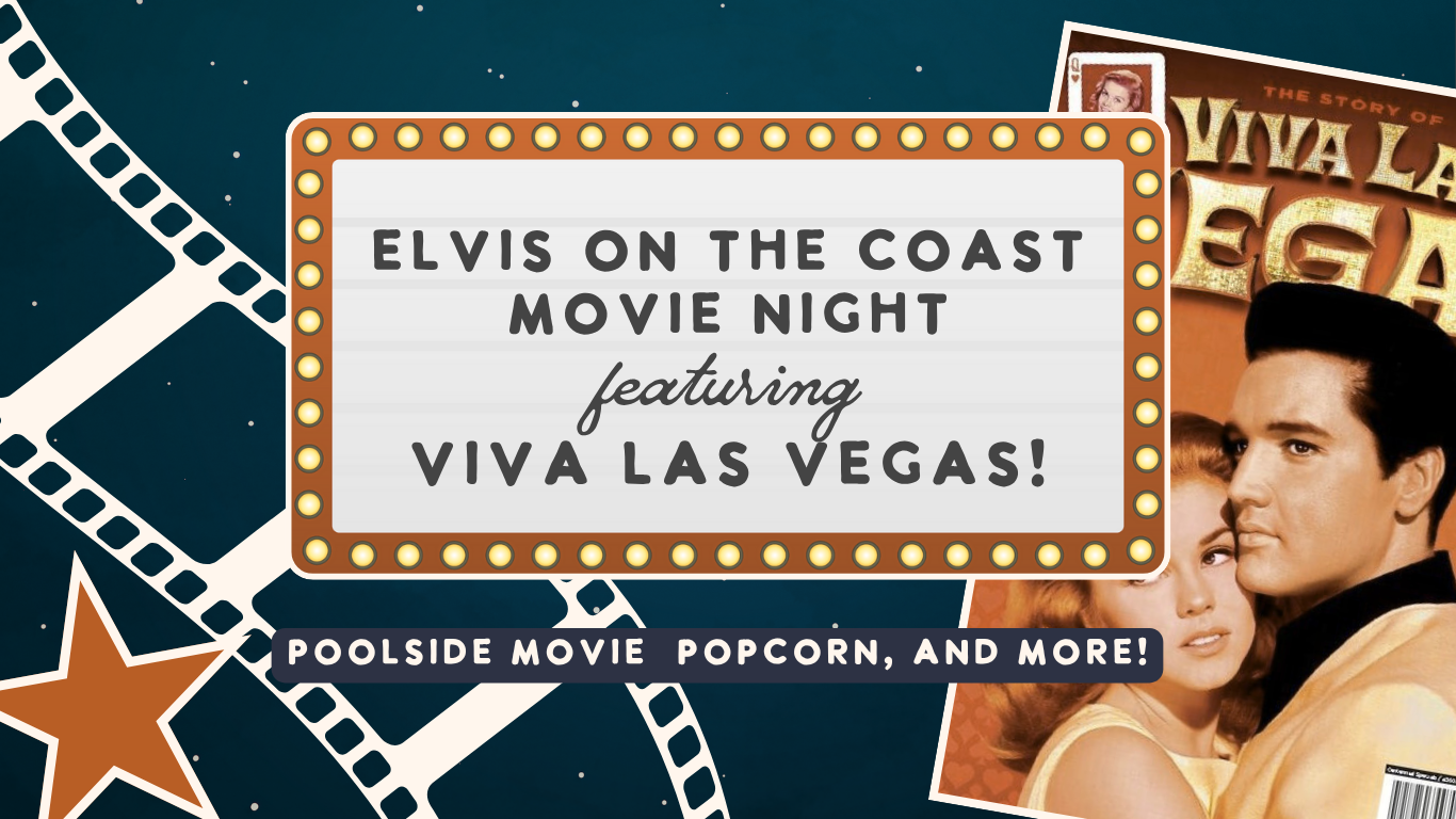 “Elvis on the Coast” Movie Night
