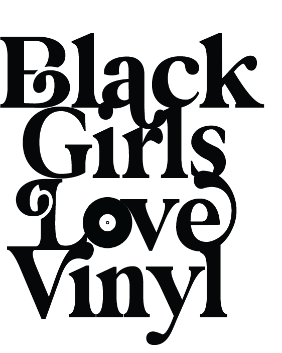Black Girls Love Vinyl