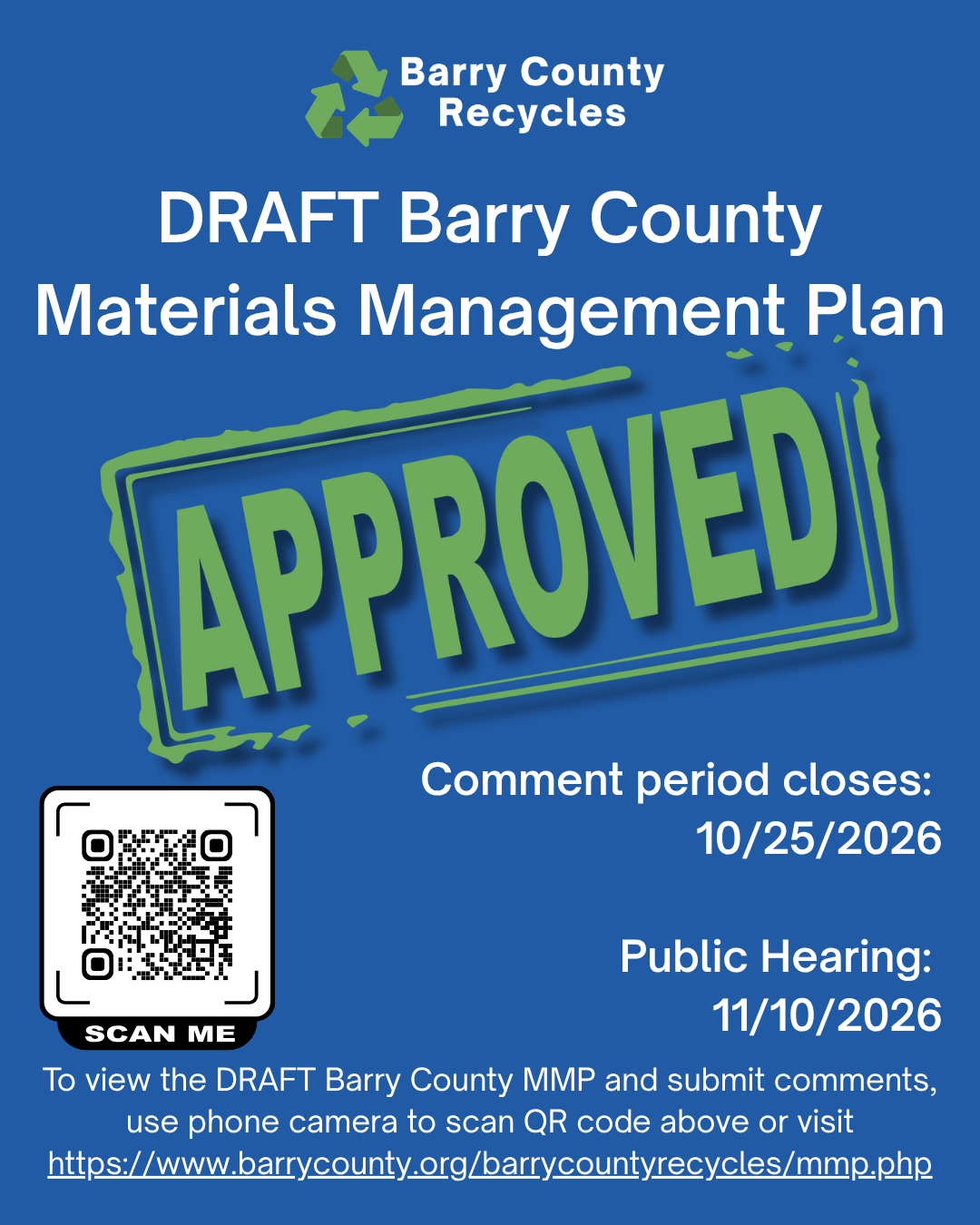 "Draft Barry County Materials Management Plan APPROVED. Comment period closes: 10/25/2026, Public Hearing: 11/10/2026 To view the draft Barry County MMP and submit comments, use phone camera to scan QR code above or visit barrycountyrecycles.org