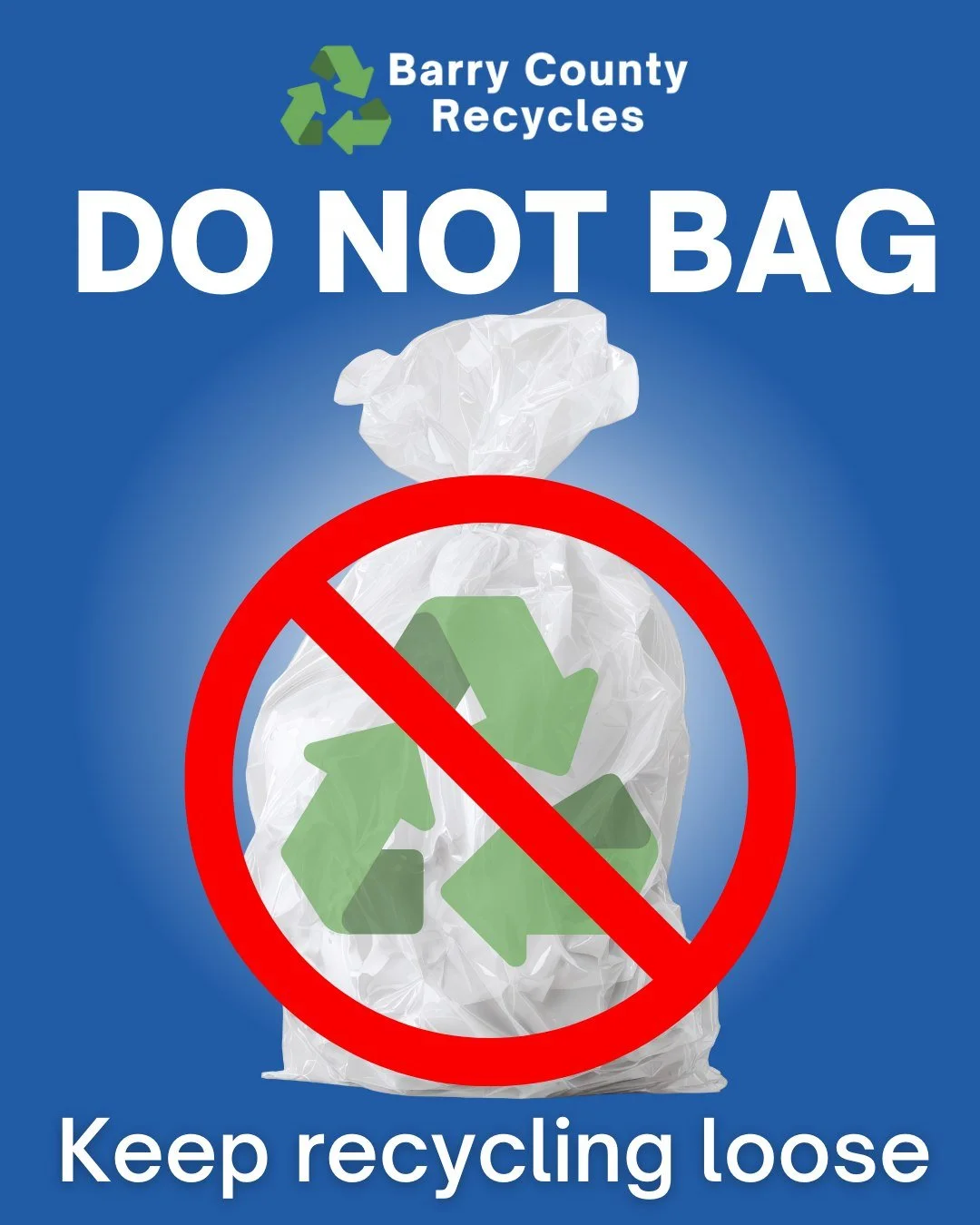 Whether you recycle at the curb or at a drop-off center, remember to keep your recycling loose. That means no bags. The clean and dry paper, cardboard, glass, metal and plastic items that you put in the bin need to be loose when they get sorted at th