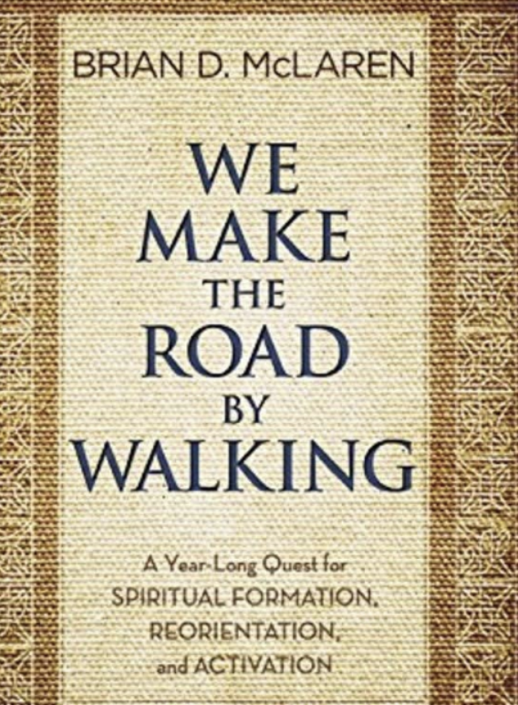 We Make the Way by Walking 
