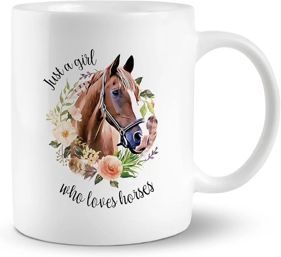 11oz Just a Girl Who Loves Horses