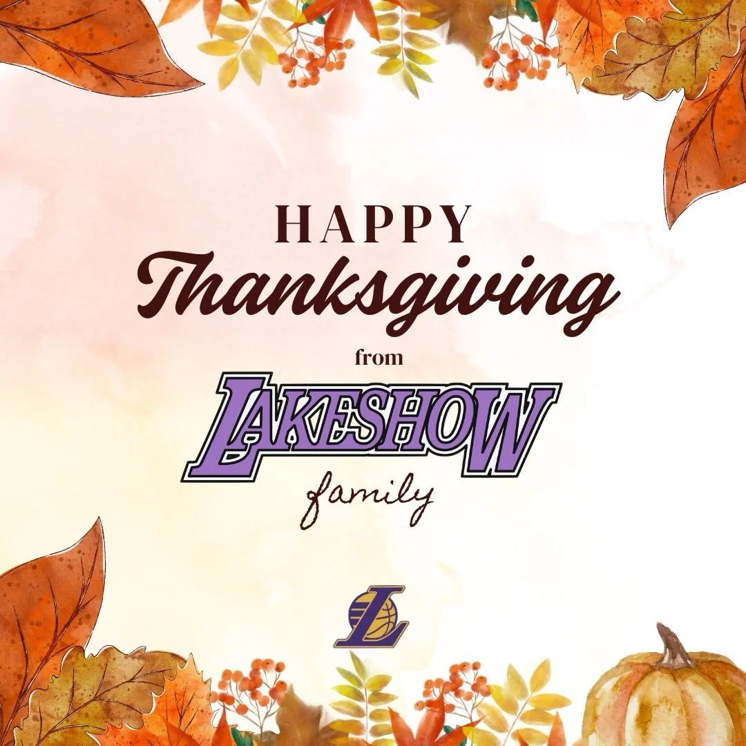 THANKFUL #LakeshowFam💜💛🦃