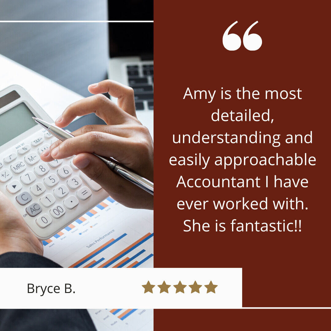 Thanks for the kind review, Bryce!!

&quot;Amy is the most detailed, understanding and easily approachable Accountant I have ever worked with. She is fantastic!!&quot;
