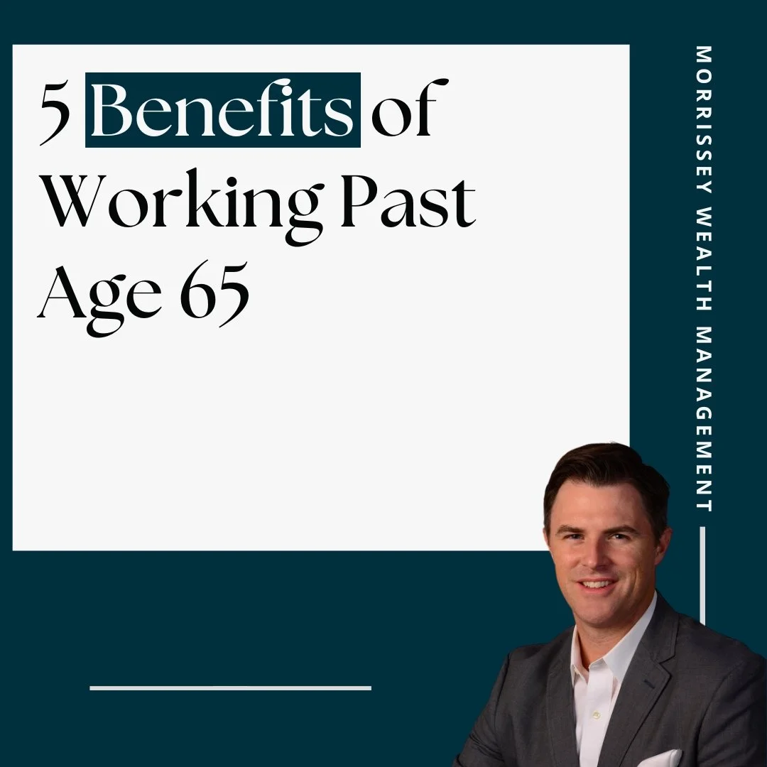 5 Benefits of Working Past Age 65