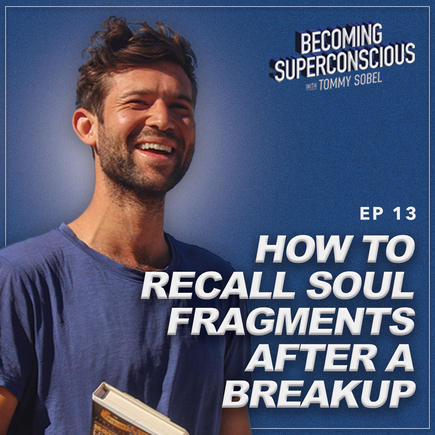 How to Recall Soul Fragments After a Breakup | Ep 13