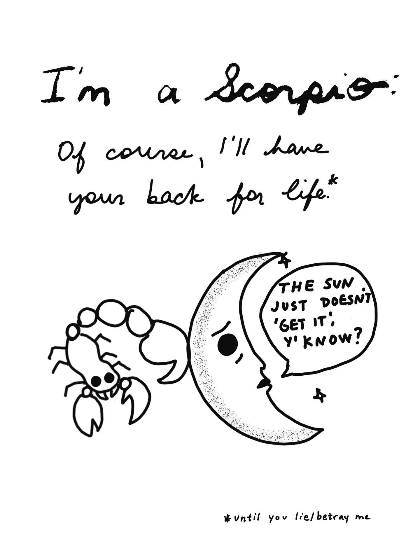 Scorpio season finale 🔪
An &ldquo;of course&rdquo; anthology

Happy solar return to the Scorpios who delete, regenerate, repeat. You came here on a mission &mdash; may you remember that now and always 💡 

Prints in shop ♡