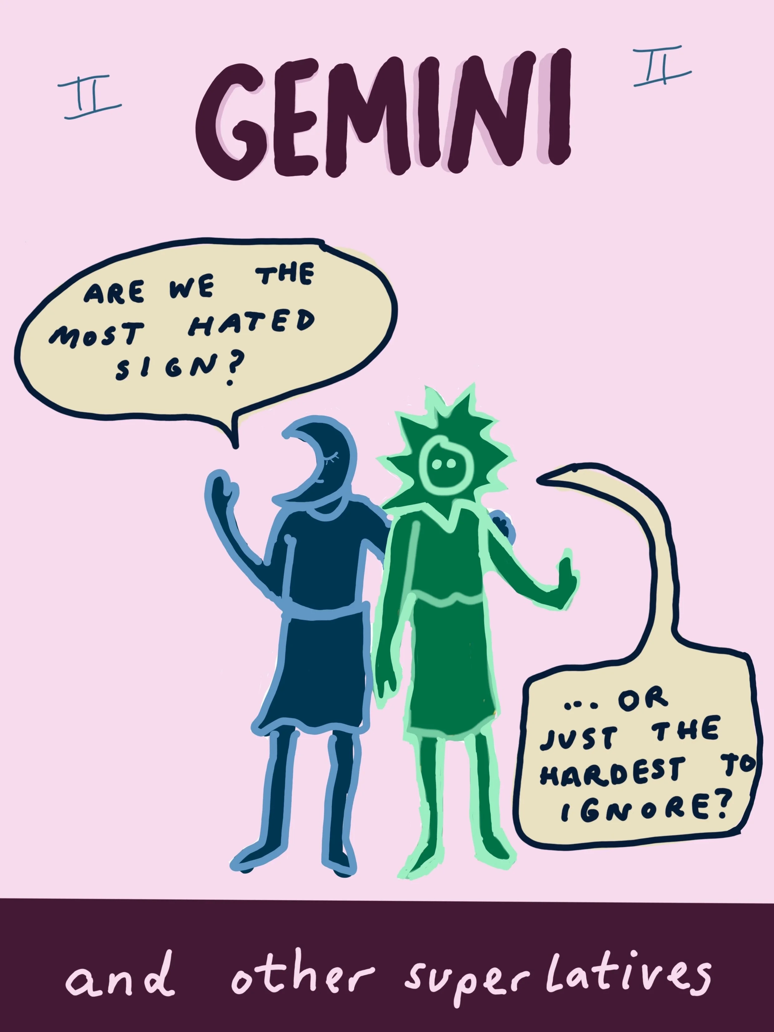 My wordiest comic for the wordiest sign: GEMINI ♊️

Welcome to your szn, friends. Thanks for keeping the rest of us curious, laughing, and a little off-kilter in the best way.

Limited birth chart comic commissions are open this month &mdash; the las