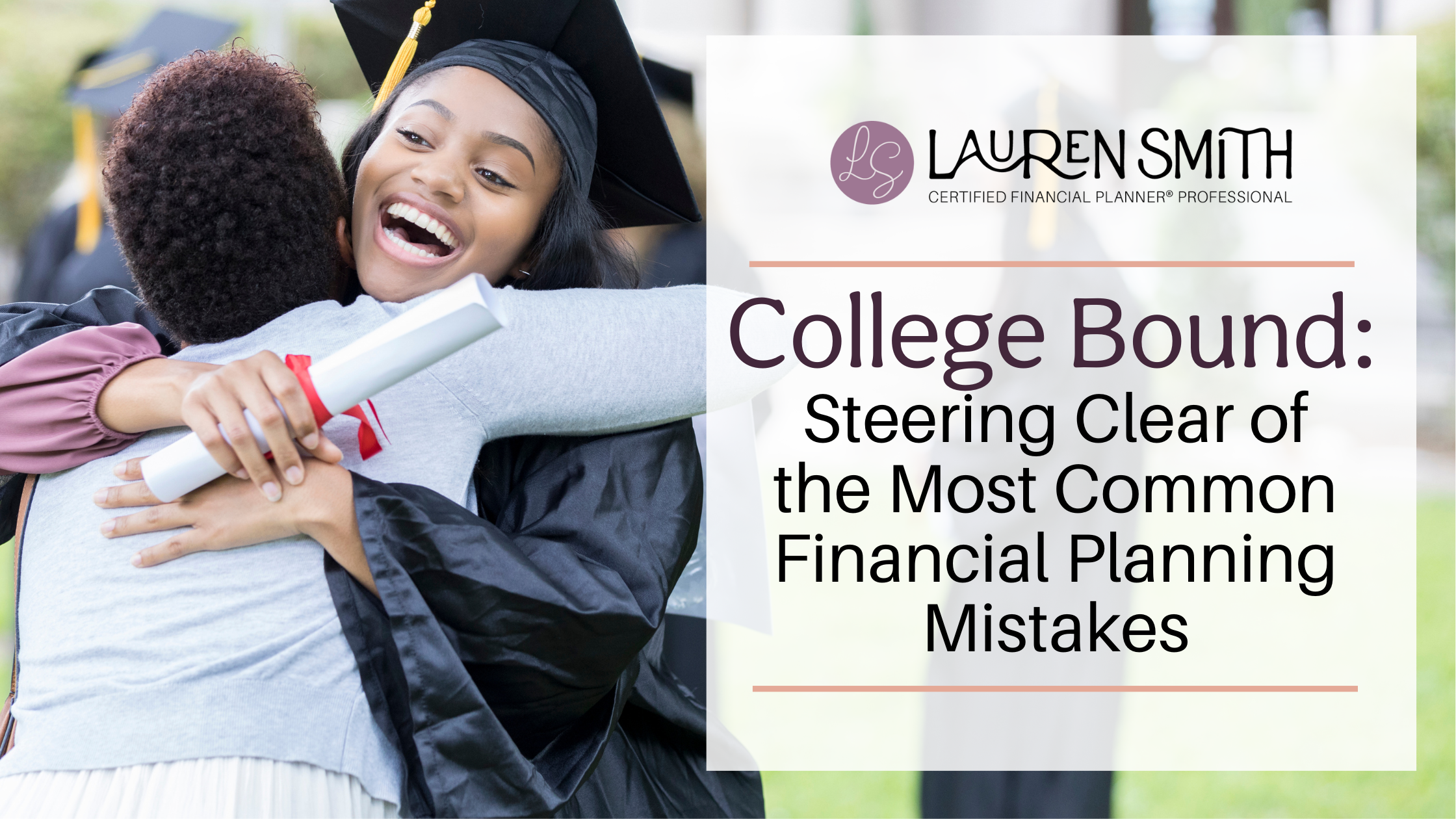 College Bound: Steering Clear of the Most Common Financial Planning Mistakes