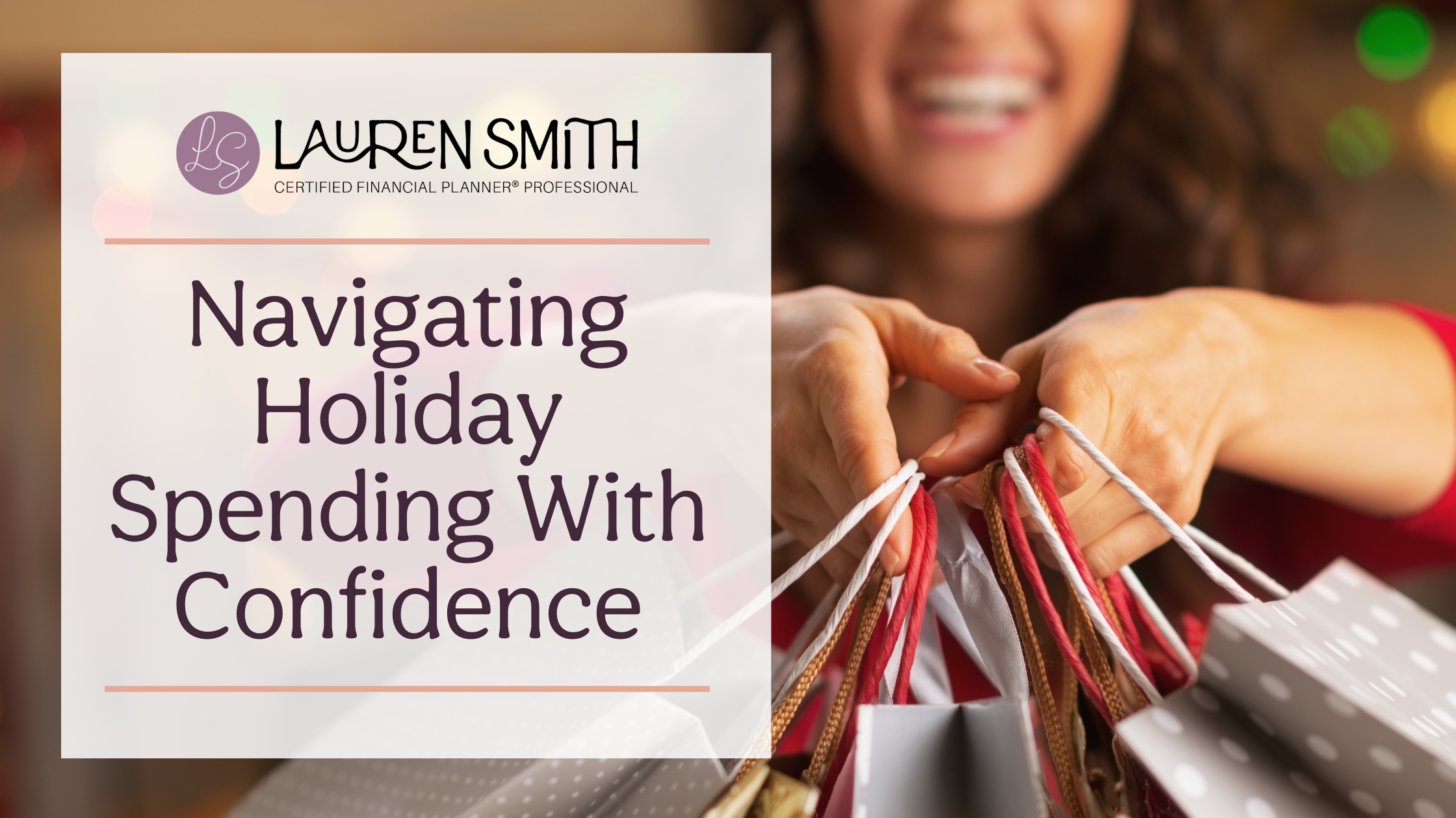 Navigating Holiday Spending with Confidence