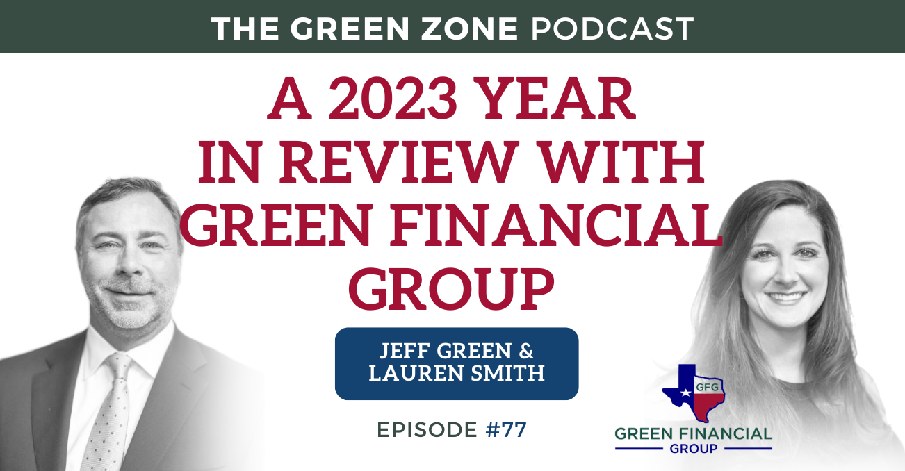 2023 Year in Review with Green Financial Group (Ep. 77)