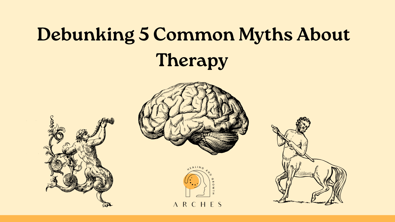 Debunking 5 Common Therapy Myths