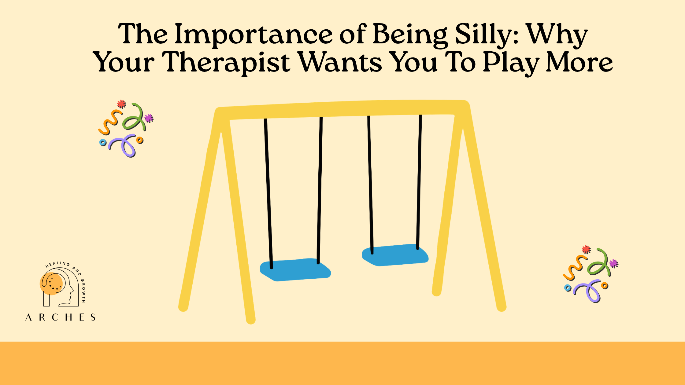 The Importance of Being Silly: Why Your Therapist Wants You To Play More