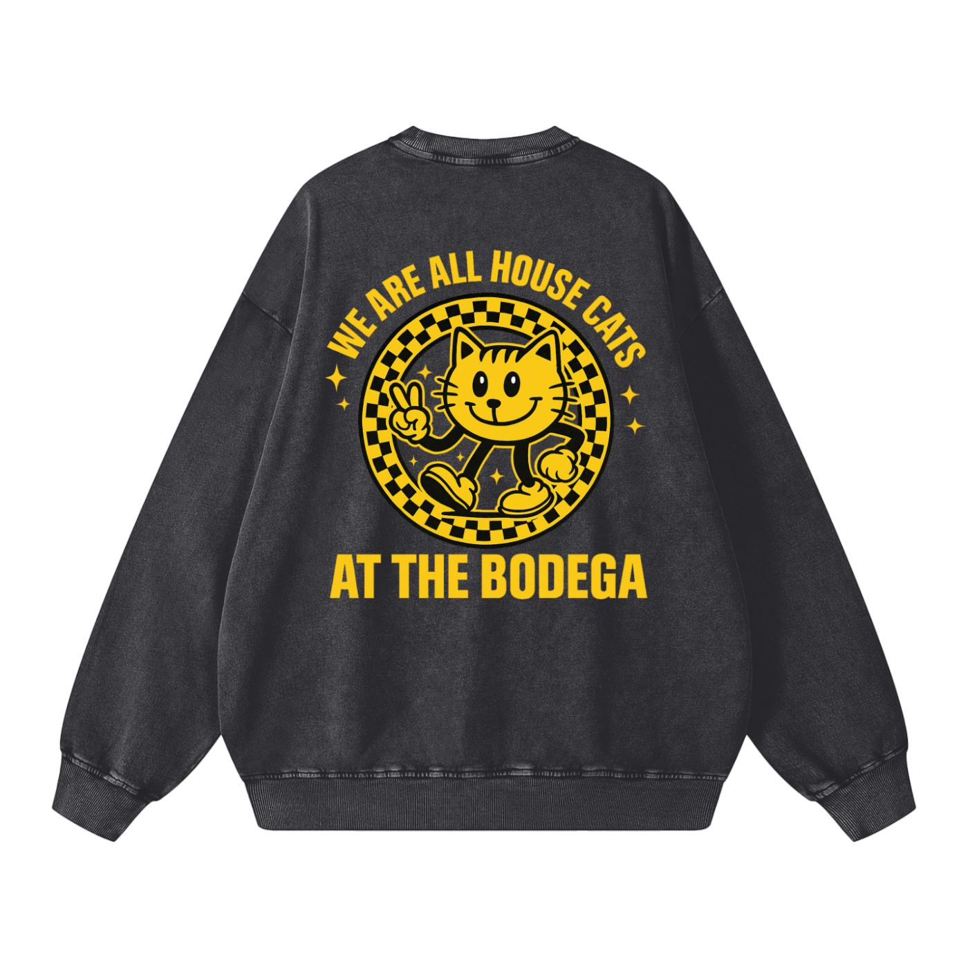 We are all House Cats - Crew Neck