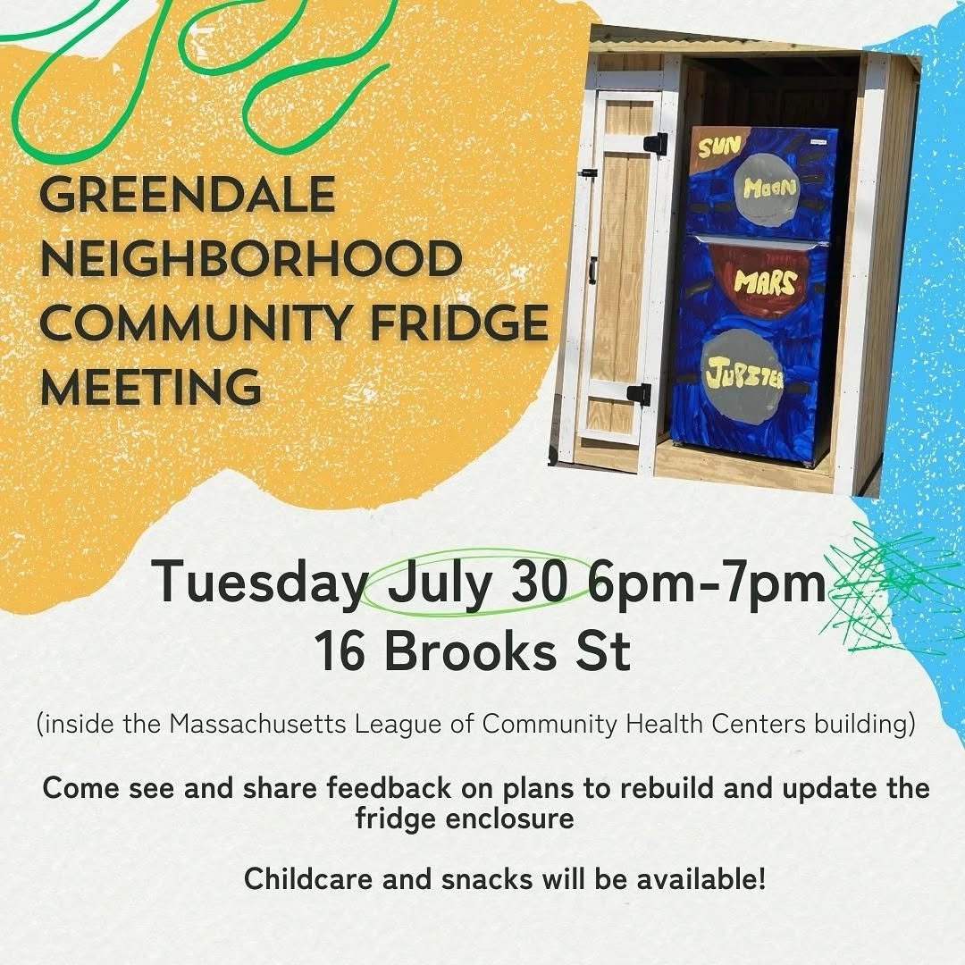 We are so excited to invite everyone to come see and share feedback on plans to rebuild and update the community fridge at 16 Brooks St 🛠️ 

Join us on Tuesday July 30 from 6-7pm at 16 Brooks St (inside the Massachusetts League of Community Health C