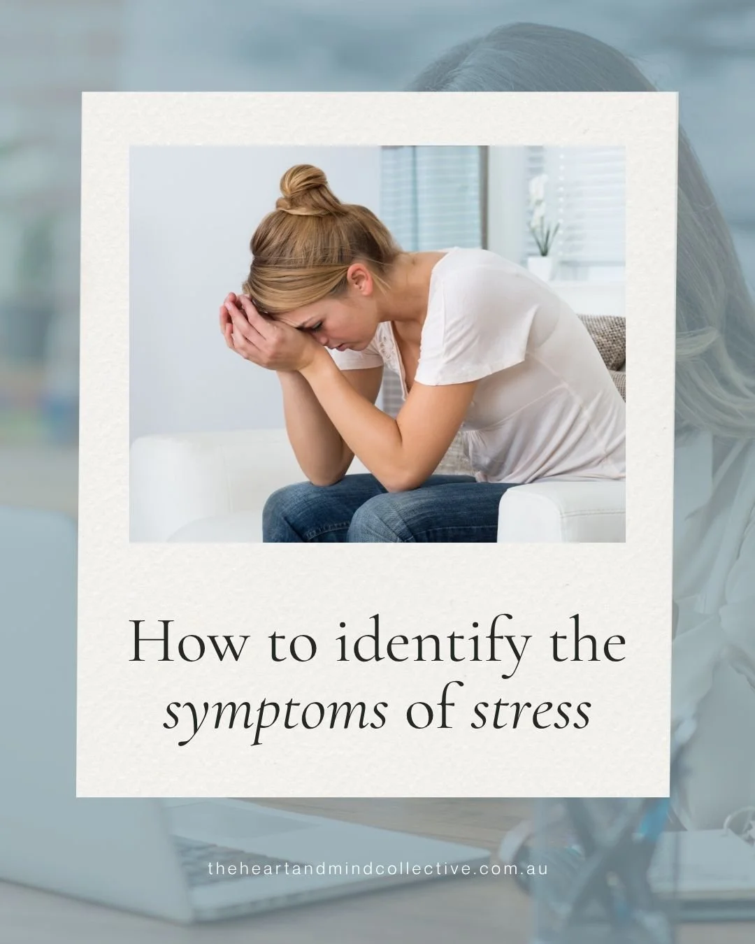 How to identify the symptoms of stress